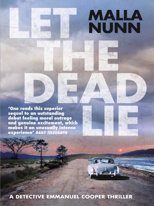 Title details for Let the Dead Lie by Malla Nunn - Available